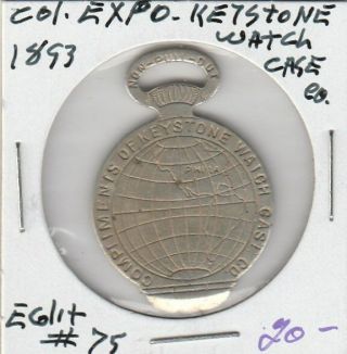 Lam (y) Scd - Columbian Expo 1893 - Keystone Watch Case Company - E Glit 75