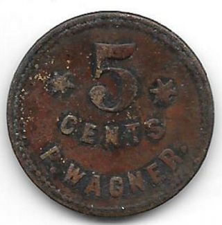 P.  Wagner,  5 Cents,  The J.  M.  Brunswick & Balke Cos.  Check,  Early Maverick
