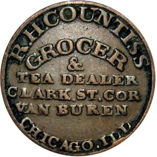 Chicago Illinois Civil War Token R H Countiss Grocer & Tea Dealer