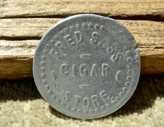 1900s Helena,  Montana Mt (lewis & Clark Co) Scarce " Fred Sass Cigar Store " Token