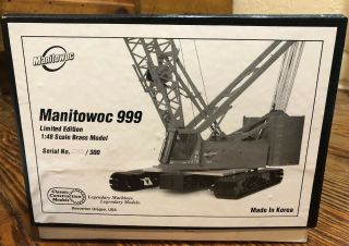 Manitowoc 999 Limited Edition 1:48 Scale Brass Classic Construction Models