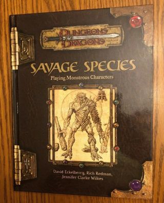 Savage Species: Dungeons & Dragons 3.  5 Hardcover 1st Print