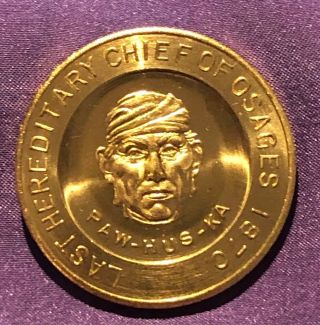 Medal - Last Hereditary Chief Of The Osage Indian Nation - Paw - Hus - Ka Bw - 761