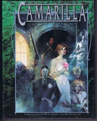 Guide To The Camarilla (vampire The Masquerade Rpg 1999 White Wolf Ww2302)