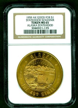 1959 Alaska Statehood Gilt Souvenir Good For $1 - Ngc Ms65