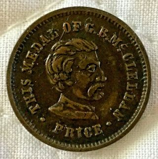Cwt Patriotic,  This Medal Of G.  B.  Mcclellan.  Price.
