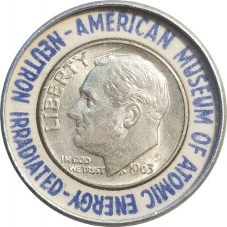 1963 Roosevelt Dime,  Encased For American Museum Of Atomic Energy,  Irradiated