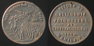 Return Of California Volunteers To San Francisco From Manila 1898/9 Medal