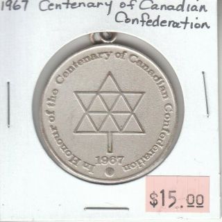 Canada Centennial Token - Centenary Of Canadian Confederation - 1967 - Mounted