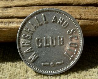 1910 Roslyn Washington (coal Mining Kittitas) Marshall Scott Club (saloon) Token
