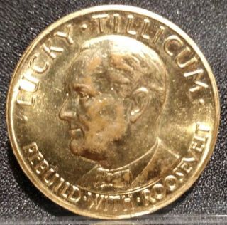 Lucky Tillicum Rebuild With Roosevelt Medal Coin Token United States Capitol