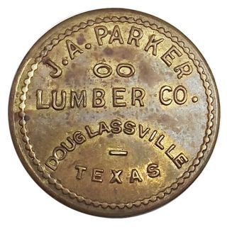 Texas Token - J.  A.  Parker Lumber Co. ,  Douglassville Texas,  10¢ (cass County)
