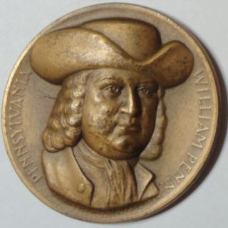 William Penn Of Pennsylvania 1962 Medallic Art Co.  Bronze Medal