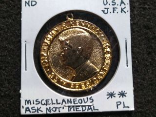 1963 John F Kennedy Medal,  Ask Not,  Gilt,  Looped