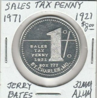 Token - St.  Charles,  Mo - Jerry Bates - Sales Tax Penny - 1971 - 32 Mm Aluminum