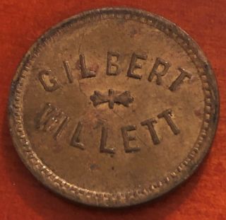 Chicago Illlinois Trade Token Gilbert Willett (saloon) C1910