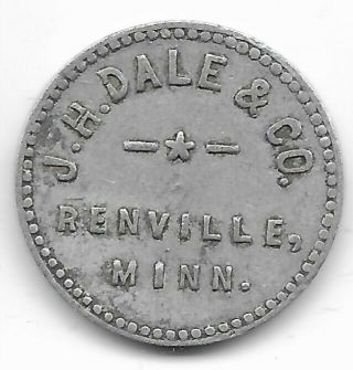 Renville Minnesota Alum J.  H.  Dale & Co.  / Good For 50c Trade Token