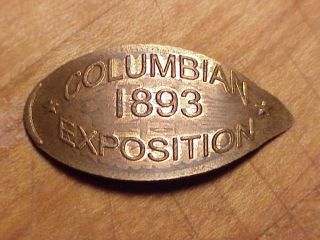 Elongated Older Indian Head Cent.  1893 Columbian Exposition Restrike.