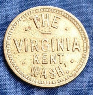 Kent,  Washington.  The Virginia,  Good For 5 Cent 