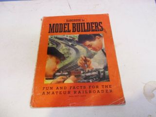 Lionel Book " Handbook For Model Builders " 1940
