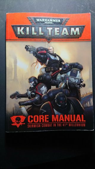 Warhammer 40,  000 Kill Team Core Manuel Skirmish Combat In The 41st Millennium