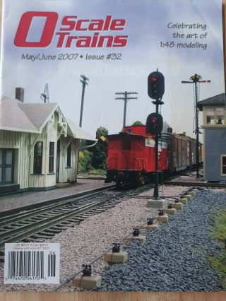 O Scale Trains May/june 2007 Issue 32