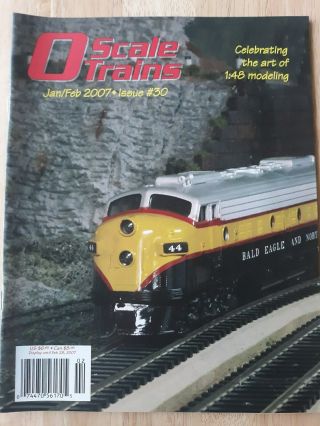 O Scale Trains Jan/feb 2007 Issue 30