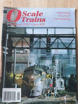 O Scale Trains July/aut 2007 Issue 33