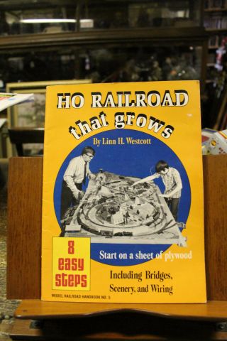 Ho Railroad That Grows Model Railroad Handbook No.  5 1958 - 1991