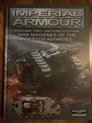Warhammer 40k Imperial Armour War Machines Of The Adeptus Astartes - Vol 2 2nd Ed