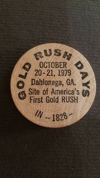 Vintage Wooden Nickel Gold Rush Days Dahlonega,  Ga Site America First Gold Rush