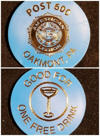 Post 600 American Legion Oakmont Pa Good For 1 Drink In Trade Token Gft401