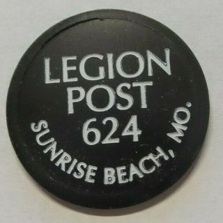 Sunrise Beach Missouri American Legion Post 624 Good For One Mug Beer Token