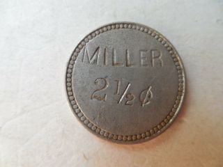 Miller Trade Token Good For 2 1/2c Coin Medal Merchant Scrip