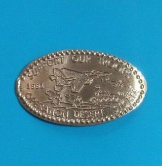 Support Our Troops 1991 Operation Desert Storm Hawk Jet Tank Elongated Penny Lft