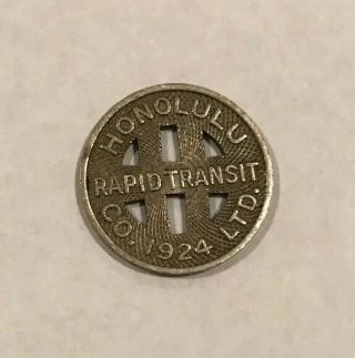 1924 Honolulu Rapid Transit Co.  Ltd - Good For One Full Fare Token
