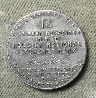 Houston National Exchange Bank,  1c Has Been Deposited In.  Texas