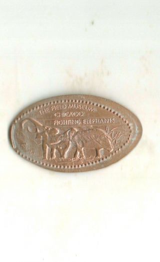 The Field Museum Chicago Fighting Elephants Elongated Penny One Cent Coin Token