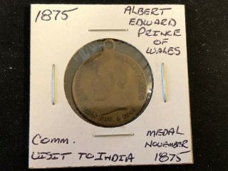 1875 Prince Of Wales Albert Edward Visit To India Commemorative Medal 736