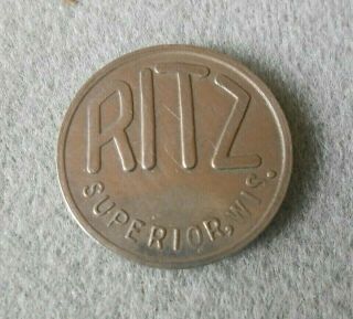 Antique 5 Cent Good For Trade Token The " Ritz " Superior Wisconsin