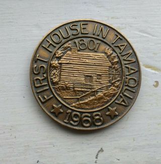 1967 Tamaqua Coin Club Penna First House in Tamaqua 1801 - 1968 Medal 2