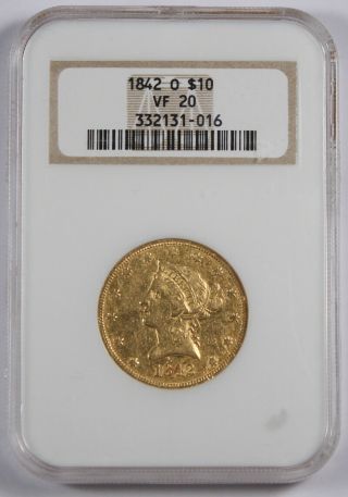 1842 O $10 Liberty Head Gold Coin Ngc Vf20 Old Old Fatty Holder Scarce Date