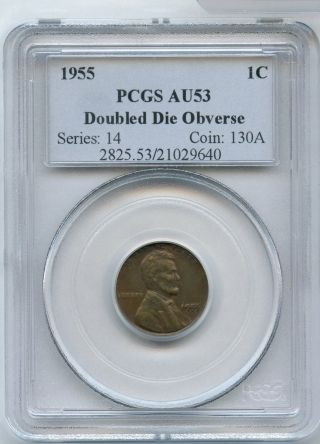 1955 Lincoln Wheat Cent Double Die Pcgs Au53 1c Coin - Jd638
