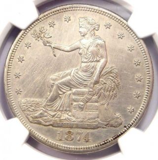 1874 - Cc Trade Silver Dollar T$1 - Certified Ngc Uncirculated Details (ms Unc)