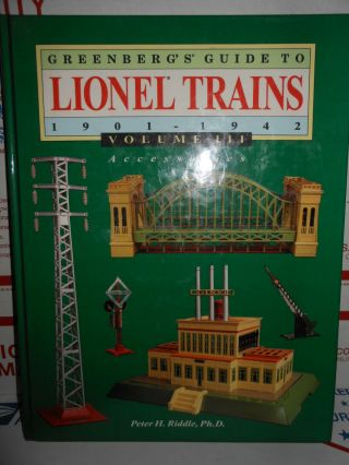 Greenbergs Guide To Lionel Trains 1901 - 1942 Vol Iii Accessories