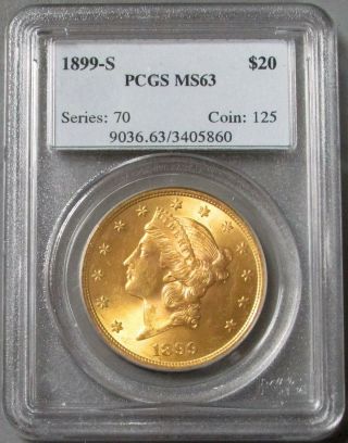 1899 S Gold $20 Liberty Head Double Eagle Coin Pcgs State 63