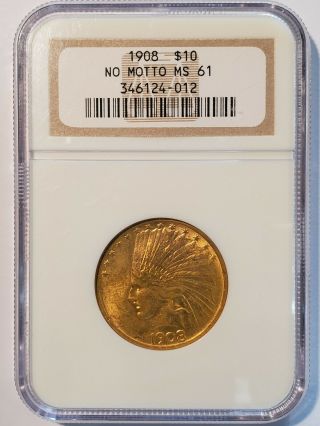 1908 No Motto Indian Gold Eagle Ten Dollar $10 Coin Ngc Ms61