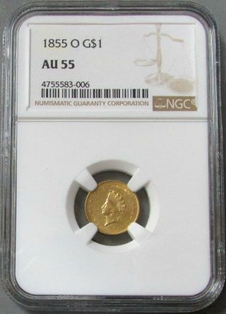 1855 O Gold $1 Type 2 Dollar Ngc About Unc 55