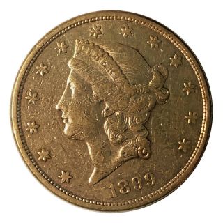1899 - S Liberty $20 Gold Double Eagle Xf - Au - Ungraded.  -