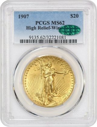 1907 High Relief $20 Pcgs/cac Ms62 (wire Edge) Americas Most Coin